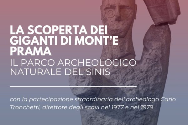 La scoperta dei giganti di Mont’e Prama. Il parco archeologico naturale del Sinis