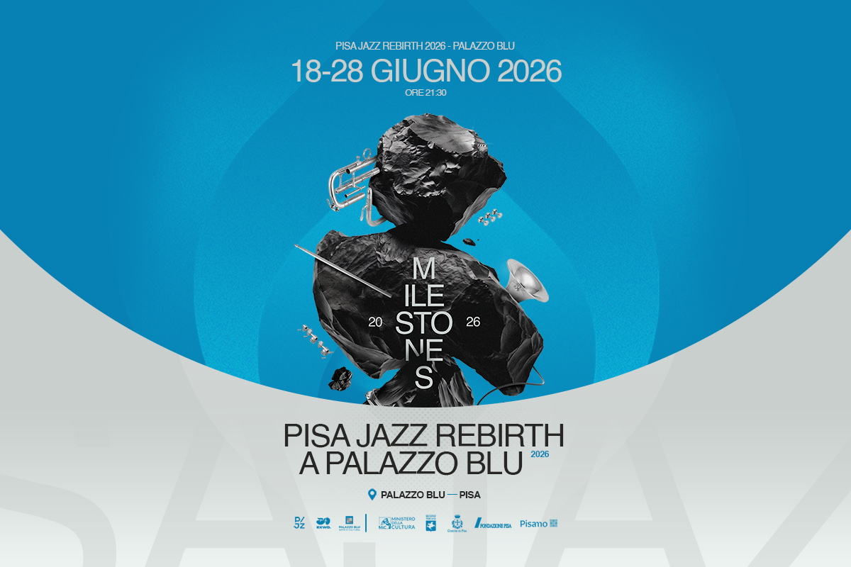 Pisa Jazz Rebirth a Palazzo Blu