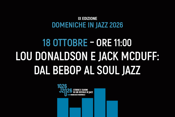 Lou Donaldson e Jack McDuff Dal bebop al soul jazz